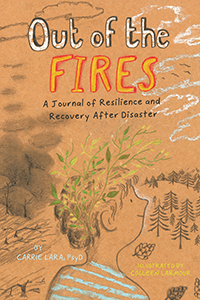 Cover Art for Out of the Fires: A Journal of Resilience and Recovery after Disaster