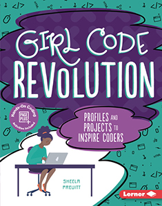 Cover Art for Girl Code Revolution: Profiles and Projects to Inspire Coders