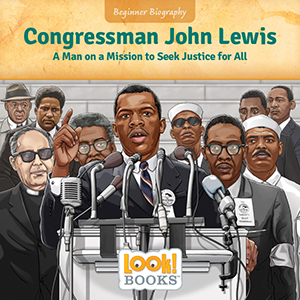 Cover Art for Congressman John Lewis: A Man on a Mission to Seek Justice for All