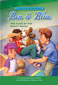 Cover Art for The Case of the Nasty Notes: A Ben and Blue Mystery