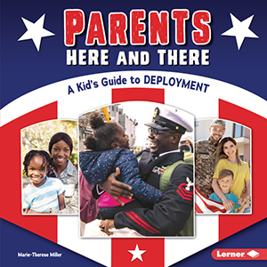 Cover Art for Parents Here and There: A Kid's Guide to Deployment