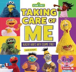 Cover Art for Taking Care of Me: Healthy Habits with Sesame Street(R)