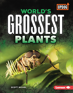 Cover Art for World's Grossest Plants