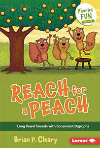 Cover Art for Reach for a Peach: Long Vowel Sounds with Consonant Digraphs
