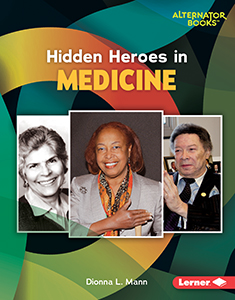 Cover Art for Hidden Heroes in Medicine