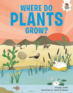 Cover Art for Where Do Plants Grow?: An Illustrated Guide