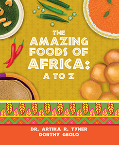 Cover Art for The Amazing Foods of Africa: A to Z