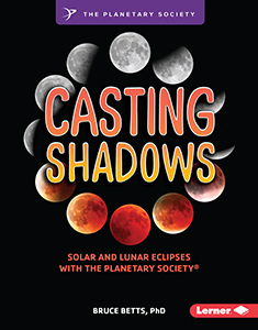 Cover Art for Casting Shadows: Solar and Lunar Eclipses with The Planetary Society