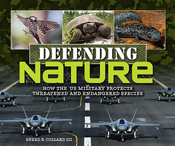 Cover Art for Defending Nature: How the US Military Protects Threatened and Endangered Species
